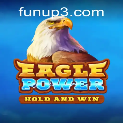 Descubra o Empolgante Novo Jogo EaglePower Disponível na FUNUP.com