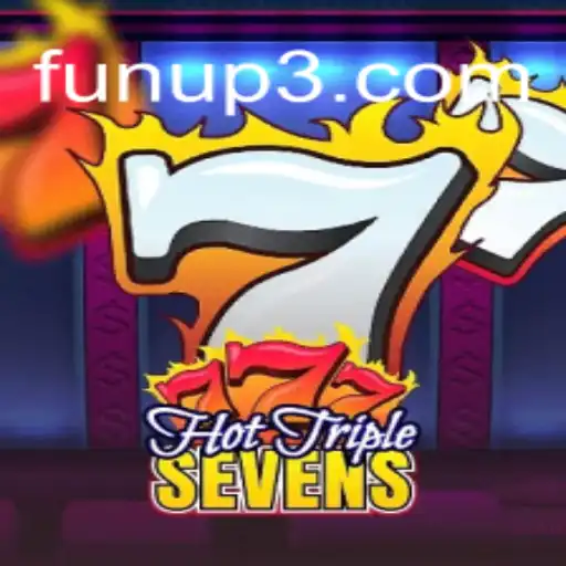 Descubra a Emoção do Jogo HotTripleSevens na FUNUP.com